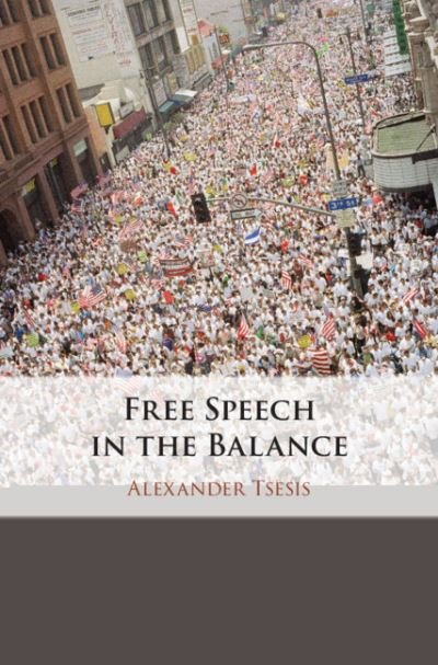 Cover for Tsesis, Alexander (Florida State University College of Law) · Free Speech in the Balance (Gebundenes Buch) (2020)