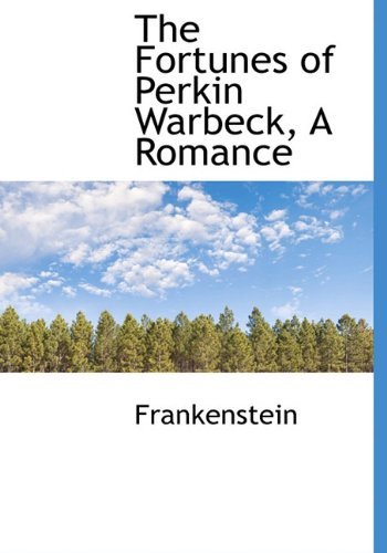 Cover for Frankenstein · The Fortunes of Perkin Warbeck, a Romance (Hardcover Book) (2009)