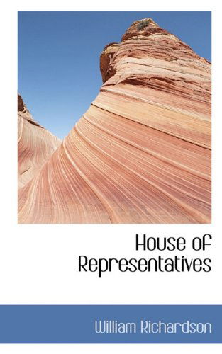 Cover for William Richardson · House of Representatives (Paperback Book) (2009)