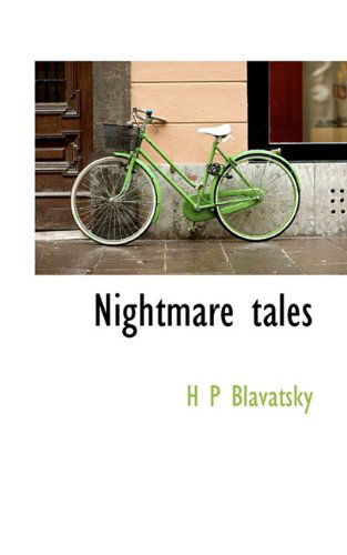 Cover for H P Blavatsky · Nightmare Tales (Hardcover Book) (2009)