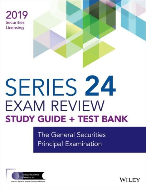 Cover for Wiley · Wiley Series 24 Securities Licensing Exam Review 2019 + Test Bank: The General Securities Principal Examination (Paperback Bog) (2018)