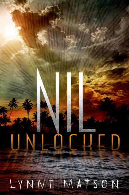 Cover for Lynne Matson · Nil Unlocked - Nil Series (Paperback Book) (2016)