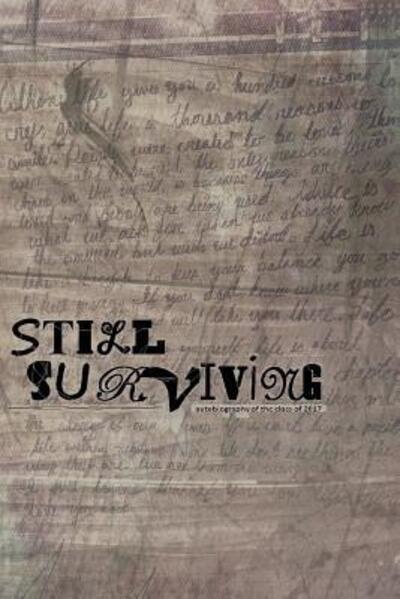 Cover for Autobiography of the Class of 2017 · Still Surviving (Paperback Book) (2013)