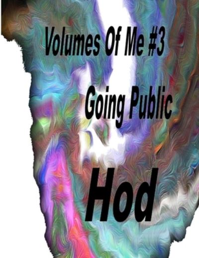 Cover for Hod Doering · Volumes of Me #3 Going Public (Book) (2014)