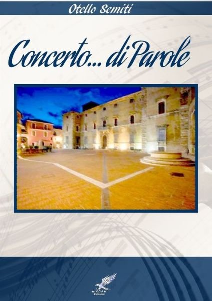 Cover for Otello Semiti · Concerto... Di Parole (Book) (2016)
