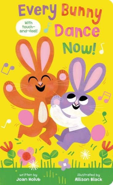 Cover for Joan Holub · Every Bunny Dance Now! (Board book) (2022)