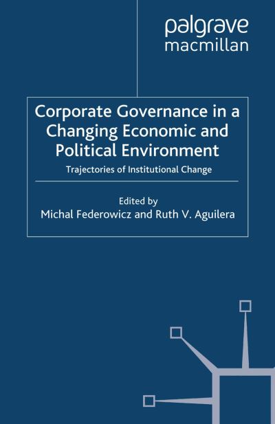 Corporate Governance in a Changing Economic and Political Environment: Trajectories of Institutional Change - Studies in Economic Transition (Pocketbok) [1st ed. 2003 edition] (2003)