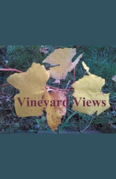 Cover for D Lionberger · Vineyard Views (Taschenbuch) (2018)