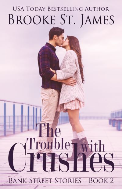 Cover for Brooke St. James · The Trouble with Crushes (Paperback Book) (2022)