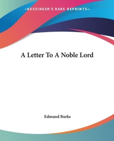 Cover for Edmund Burke · A Letter to a Noble Lord (Paperback Book) (2004)