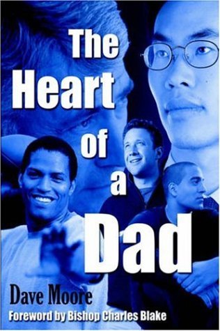 Cover for Dave Moore · The Heart of a Dad (Paperback Bog) (2005)