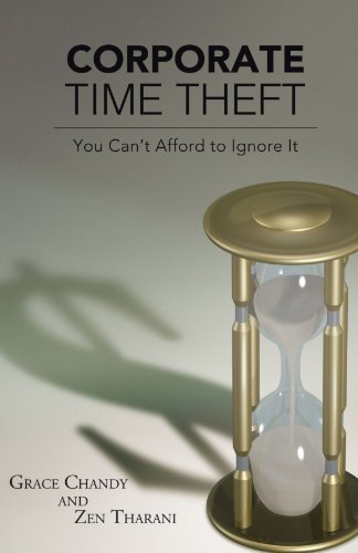Cover for Grace Chandy · Corporate Time Theft: You Can't Afford to Ignore It (Pocketbok) (2012)