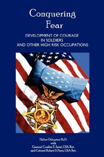 Cover for Gen. Crosbie E. Saint (Ret.) · Conquering Fear - Development of Courage in Soldiers and Other High Risk Occupations (Innbunden bok) (2007)
