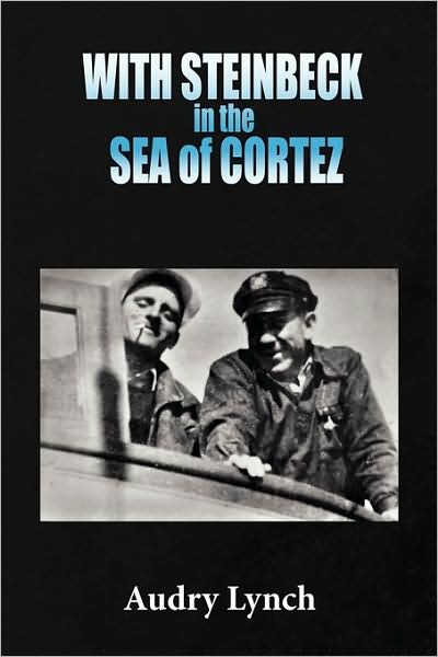 Cover for Audry Lynch · With Steinbeck in the Sea of Cortez (Paperback Book) (2009)