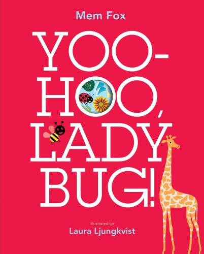 Cover for Mem Fox · Yoo-hoo, Ladybug! (Hardcover bog) (2013)