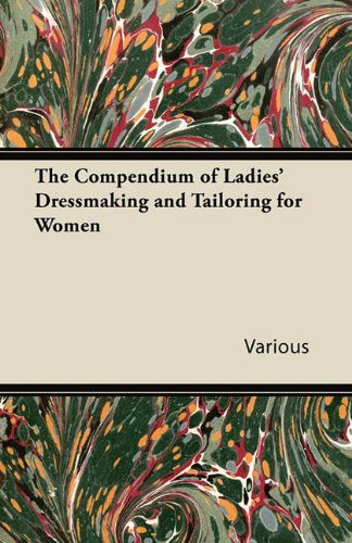 Cover for The Compendium of Ladies' Dressmaking and Tailoring for Women (Paperback Book) (2011)