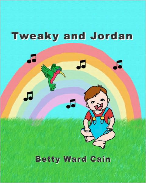 Cover for Betty Ward Cain · Tweaky and Jordan (Paperback Book) (2010)