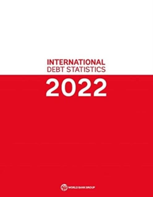 Cover for World Bank · International Debt Statistics 2022 - International Debt Statistics (Paperback Book) (2022)