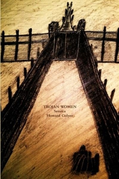 Cover for Howard Colyer · Trojan Women (Paperback Bog) (2012)
