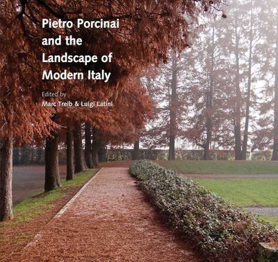 Cover for Marc Treib · Pietro Porcinai and the Landscape of Modern Italy (Hardcover Book) [New edition] (2016)