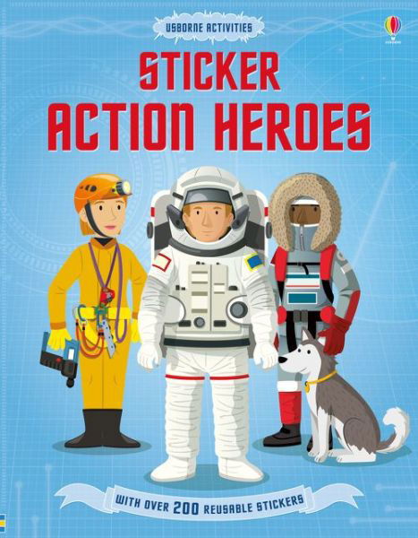 Sticker Action Heroes - Megan Cullis - Kirjat - Usborne Publishing Ltd - 9781474916004 - maanantai 1. elokuuta 2016