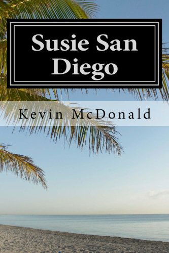 Cover for Kevin Mcdonald · Susie San Diego (Paperback Book) (2012)