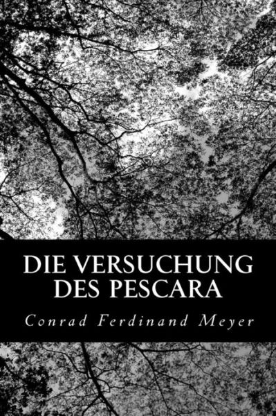 Cover for Conrad Ferdinand Meyer · Die Versuchung Des Pescara (Paperback Book) (2012)