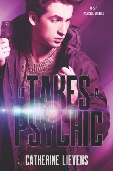 Cover for Catherine Lievens · It Takes a Psychic (Book) (2022)