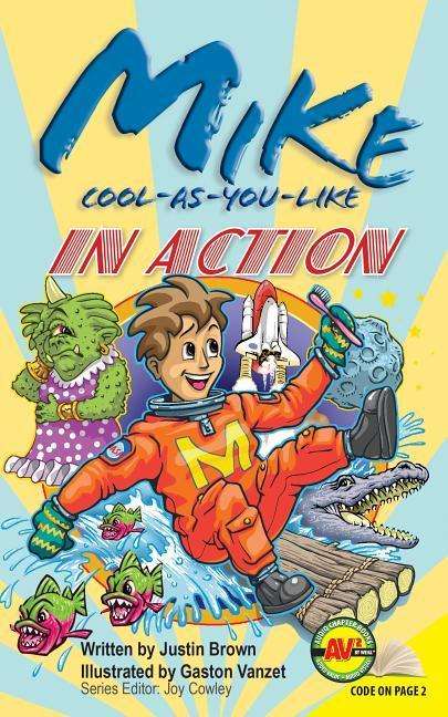 Cover for Justin Brown · Mike Cool-as-you-like: in Action (Hardcover Book) (2015)