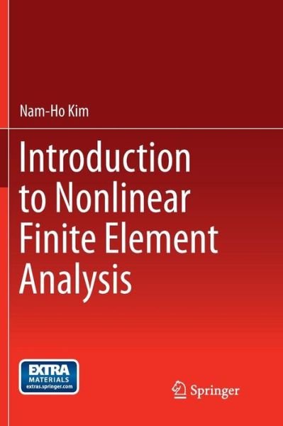 Cover for Nam-Ho Kim · Introduction to Nonlinear Finite Element Analysis (Paperback Bog) [Softcover reprint of the original 1st ed. 2015 edition] (2016)