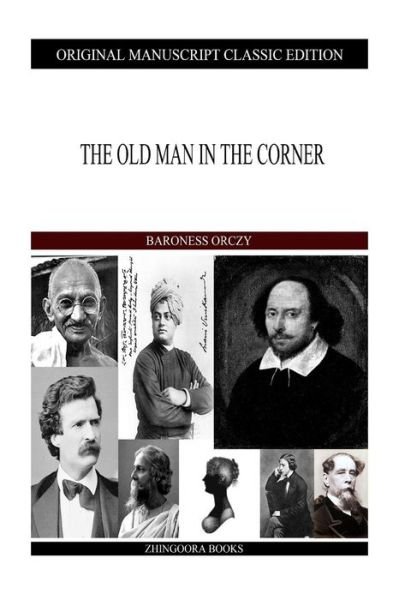 Cover for Baroness Orczy · The Old Man in the Corner (Paperback Book) (2013)
