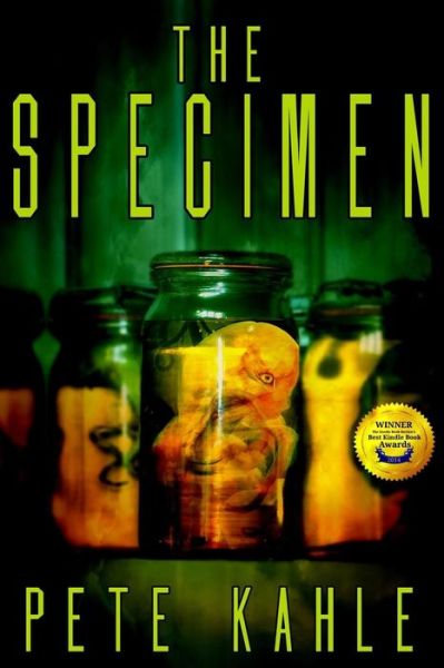 Cover for Pete Kahle · The Specimen: a Novel of Horror (Paperback Book) (2014)