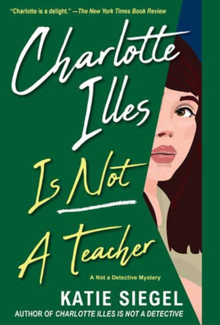 Cover for Katie Siegel · Charlotte Illes Is Not a Teacher (Pocketbok) (2024)