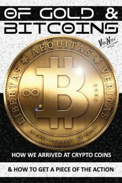 Cover for Russell Webster · OF GOLD and BITCOINS (Pocketbok) (2014)