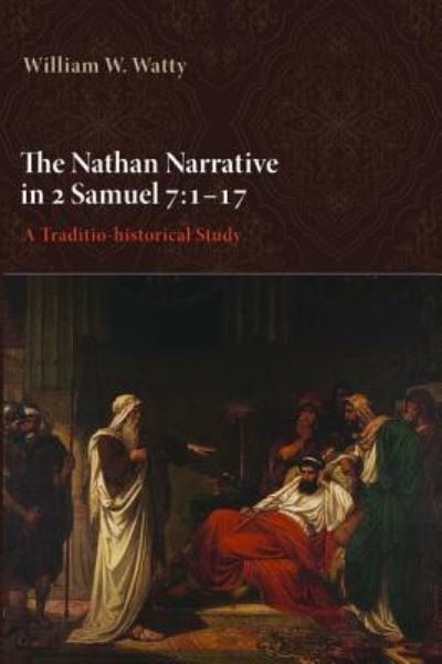Cover for William W Watty · The Nathan Narrative in 2 Samuel 7 (Paperback Book) (2016)