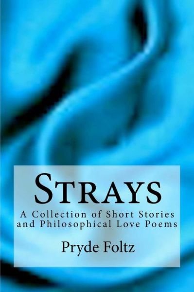 Cover for Pryde Foltz · Strays (Paperback Bog) (2014)