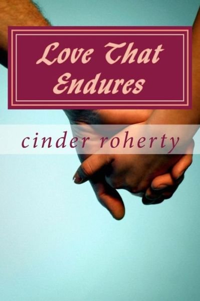 Cover for Cinder Roherty · `love That Endures` (Paperback Book) (2014)