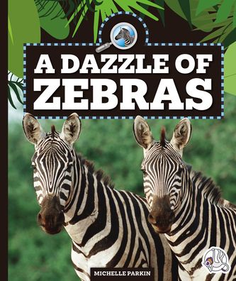 Cover for Michelle Parkin · Dazzle of Zebras (Book) (2024)