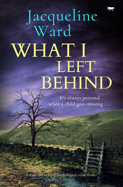 What I Left Behind - The Jan Pearce Series - Jacqueline Ward - Books - Open Road Media - 9781504086004 - May 25, 2023