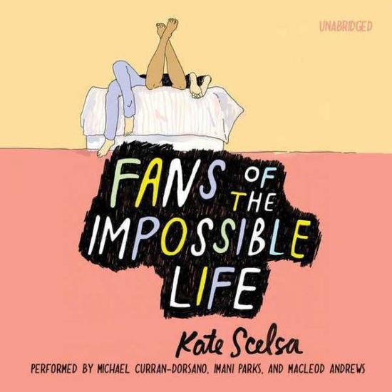 Cover for Kate Scelsa · Fans of the Impossible Life (CD) (2015)