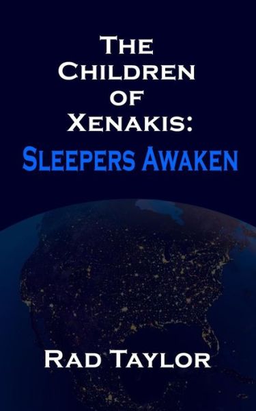 Cover for Rad Taylor · The Children of Xenakis: Sleepers Awaken (Paperback Book) (2014)