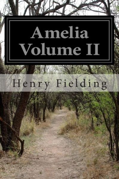 Cover for Henry Fielding · Amelia Volume II (Paperback Book) (2015)