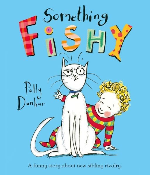 Cover for Polly Dunbar · Something Fishy (Taschenbuch) (2019)