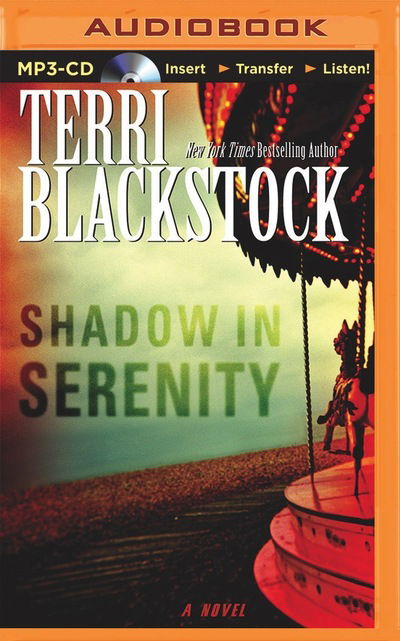 Cover for Terri Blackstock · Shadow in Serenity (MP3-CD) (2016)