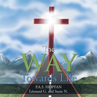 Cover for P a S Hopfan · The Way Towards Life (Paperback Book) (2017)