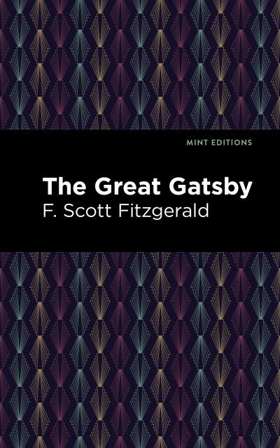Cover for F. Scott Fitzgerald · The Great Gatsby - Mint Editions (Paperback Bog) (2021)