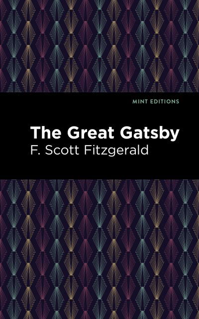 Cover for F. Scott Fitzgerald · The Great Gatsby - Mint Editions (Taschenbuch) (2021)