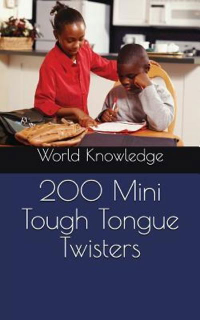Cover for Knowledge World Knowledge · 200 Mini Tough Tongue Twisters (Paperback Book) (2016)