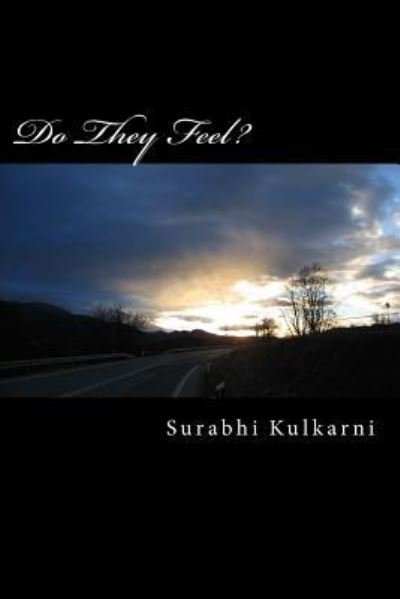 Cover for Smt Surabhi Shirish Kulkarni · Do They Feel? (Paperback Bog) (2017)
