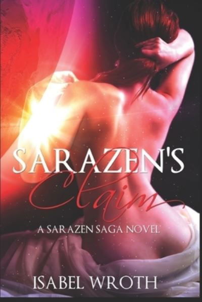 Cover for Isabel Wroth · Sarazen's Claim (Paperback Book) (2016)